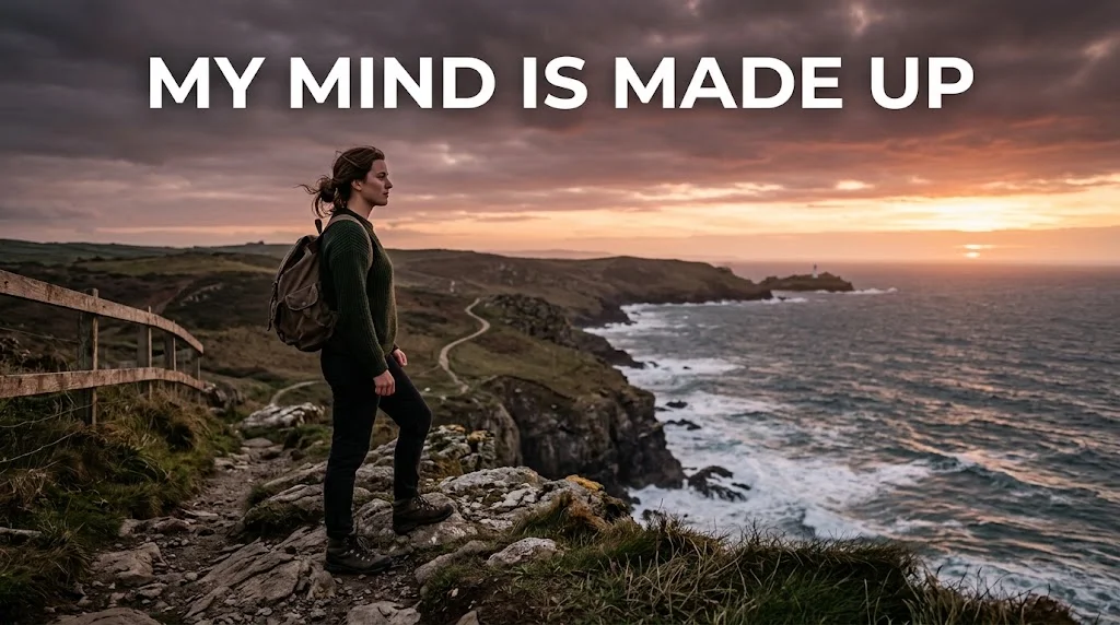 My Mind Is Made Up